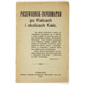 PRZEWODNIK-informator po Kielcach i okolicach Kielc. Kielce 1922. St. Swięcki. 16d, pp. 27, [1], col. ff. 1....