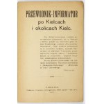 PRZEWODNIK-informator po Kielcach i okolicach Kielc. Kielce 1922. St. swięcki. 16d, s. 27, [1], kol. ff. 1....