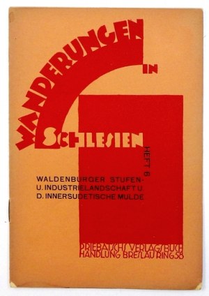 Heft 6: DIETRICH Bruno - Die Waldenburger Stufen- und Industrielandschaft und die Innersudetische Mulde. [1925]. s....