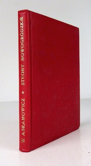 ABRAMOWICZ Władysław - The pages of Novogrudok. Landscape sketches. Lida 1938. publisher of 