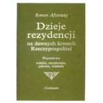 R. Aftanazy - History of residences in the former borderlands. With dedication by the author.