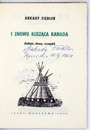 FIEDLER A. – I znowu kusząca Kanada. 1965. Z autografem autora.