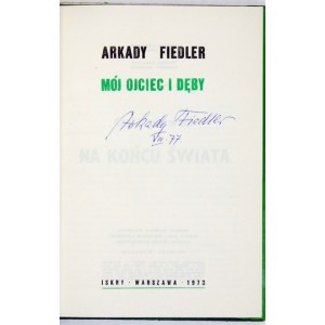 FIEDLER A. – Mój ojciec i dęby. 1973. Wspomnienia z okresu dzieciństwa, autograf autora.