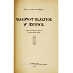 KANTOR-MIRSKI Marjan - Warowny klasztor w Mstowie. Szkic historyczny z ilustracjami. Sosnowiec 1929....