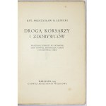 LEPECKI Mieczysław B[ohdan] - Auf dem Weg der Korsaren und Eroberer. Eindrücke von einer Reise nach Patagonien,...