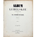 LERUE A. – Album lubelskie. 1859. 21 tablic widokowych.