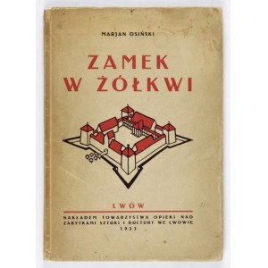 OSIŃSKI Marjan - Schloss Żółkwi. Lviv 1933. Tow. Opieki nad Zabytkami Sztuki i Kultury. 8, S. 140, [3], Tafeln 6....