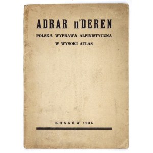 SZCZEPAŃSKI Jan A[lfred] - Adrar n'Deren. Poľská horolezecká expedícia vo Vysokom Atlase 1934....