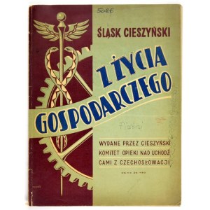 ŚLĄSK Cieszyński. O hospodářském životě. Cieszyn [předmluva 1937]. Cieszyński Komitet Opieki nad Uchodźcami z Czechosłowac...