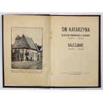 ŚW. KATARZYNA. Klasztor Dominikanek w Poznaniu 1283-1822. Salezjanie 1926-1928. Poznań 1928. Nakł. ks. Salezjanów. 8,...