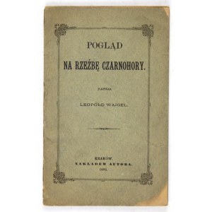 WAJGEL Leopold - Ein Blick auf die Skulptur von Czarnohora. Kraków 1885. Bestellung des Autors. 16d, pp. 66. pamphlet. Reproduziert aus ...