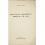 WRZOSEK Adam - Wskrzeszenie Uniwersytetu Wileńskiego w r. 1919. Wilno 1929. Druk J. Zawadzkiego. 4, s. [2], 32....