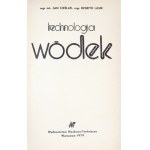 CIEŚLAK Jan, LASIK Henryk - Technologia wódek. Warszawa 1979. Wyd. Naukowo-Techniczne. 8, s. 337, [1]. brosz.,...