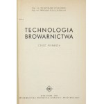 Technologia browarnictwa. Cz. 1-2. 1963-1964.
