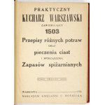 PRAKTICKÁ varšavská kuchárka obsahujúca 1503 receptov na rôzne jedlá, ako aj na pečenie koláčov a výrobu zásob do špajze....