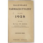 KALENDAR farmaceutyczny na rok 1928. Jahrbuch 8. Warschau. Druck. Wzorowa. 16d, S. [92], XXXII, 424, XLIX-...