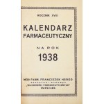 Pharmazeutischer KALENDER für das Jahr 1938. Jahrbuch 18. Warschau. F. Herod. 16d, pp. [8], 16, [94], 17-32, XXIX, [3], 695, [1],...