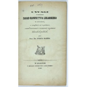 MAJER Józef - Uwagi w przedmiocie zasad słownictwa lekarskiego w ogólności, w szczególności zaś w przedmiocie zasad twor...