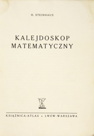 STEINHAUS H. - Mathematical kaleidoscope. 1938. 1st ed.