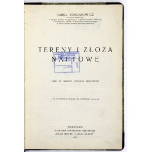 BOHDANOWICZ Karol - Ropné oblasti a ložiská. Náčrt aplikovanej geológie....