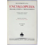 Encyklopedja Trzaski, Everta i Michalskiego. T. 1-5 + Suplement.