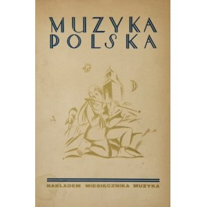 GLIŃSKI Mateusz - Poľská hudba. Monografja zbiorowa pod red. ... Warszawa [cop. 1927]. Nakł. Miesięcznika Muzyka....