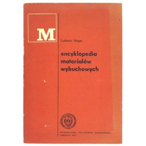 HEGER Ludomir - Encyklopedie výbušnin. Warszawa 1982. Wyd. Politechniki Warsz. 8, s. 163....