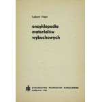 HEGER Ludomir - Encyklopedia materiałów wybuchowych. Warszawa 1982. Wyd. Politechniki Warsz. 8, s. 163....