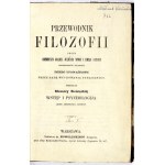 Przewodnik filozofii. T. 1-2. 1862-1863.