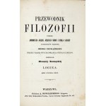 Przewodnik filozofii. T. 1-2. 1862-1863.