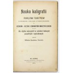 NOWICKI Wilhelm Kazimierz - Výuka kaligrafie. Teoretická příručka (se sedmi litografickými tabulkami) pro studenty...