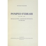 DALBOR Witold - Pompeo Ferrari, ca. 1660-1736. Architektonische Tätigkeit in Polen. Warschau 1938....