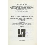 SMALL terminological dictionary of old defensive architecture in Poland. Compiled by Janusz Bogdanowski,...