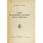RĘGOROWICZ L. - Dějiny Akademie výtvarných umění v Krakově. Lvov 1928.