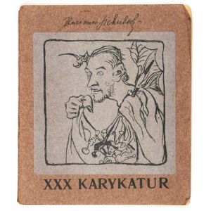 SICHULSKI Kazimierz - XXX karykatur. Krakov [1904]. Nakł. W. Teodorczuk &amp; Sp. 16d, k. 33....