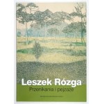 Leszek Rózga. Przenikania i pejzaże. Z dedykacją artysty. 2014.