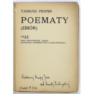 PEIPER Tadeusz - Poems. (Collection). [Cracow] 1935. publishing circle Now. 8, s. 175....