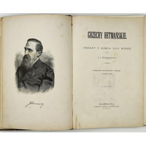KRASZEWSKI J. I . - Grzechy hetmańskie. Z ilustracjami Juliusza Kossaka. 1879
