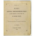 PRZEZDZIECKI A., RASTAWIECKI E. - Wzory sztuki średniowiecznej. Seria 1. 1853-1855.
