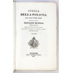 ZAYDLER Bernardo - Storia della Polonia fino agli ultimi tempi. T. 1-2. Firenze 1831. v. Batelli e Figli. 8, s. 439, [1]...