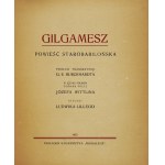 GILGAMESH. Starobabylonský román. Ilustroval Louis Lille. 1922.