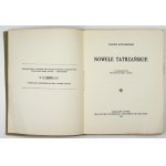 KOTARBIŃSKI Janusz - Nowele tatrzańskie. Z 5 linoleorytami wykonanemi przez autora. [Poznań] 1923. Nakł. autora. 8, s. [...