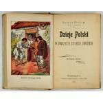 ANCZYC W. L. - Dějiny Polska. 1898. s 24 barevnými deskami.
