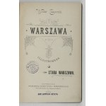 CZAJEWSKI Wiktor - Warszawa illustrowana. T. 1-4. Warsaw 1895-1886. druk. Sierpinski's Aesthetics. 8, pp. VII, [1]...