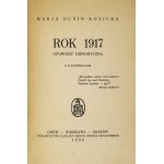 DUNIN-KOZICKA Marja - Ploughed trails. [Vol.] 1: The year 1917: A historical tale. With 8 illustrations. Lviv 1928....