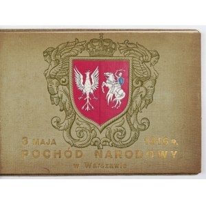 PAMIĄTKA pochodu narodowego 3 maja 1916 r. Warszawa [1916?]. Nakł. Chlebowski i Michałowski p. f. Świt. 16d podł.,...