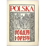POLAND pictures and descriptions. Vol. 1-2. Lwow 1906-1909. Nakł. Macierzy Polskiej. 4, pp. [2], XXXI, [1], 930, [1],...