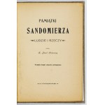 ROKOSZNY Józef - Pamiątki Sandomierza. Ludzie i rzeczy. Wyd. II znacznie powiększone. Z ilustracjami....