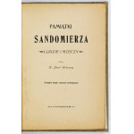ROKOSZNY Józef - Souvenirs of Sandomierz. People and things. 2nd ed. greatly enlarged. With illustrations....
