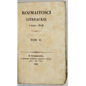 Literary ROZMAITOŚCI for the year 1826. vol. 2. 1828.